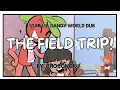 Download Lagu THE FIELD TRIP! DANDYS WORLD COMIC│DUB BY STARLIA