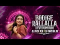 Lagu BODIGE BODIGE RALLALLA DEVUDUNNADO DJ VIVEK NZB DJ KARTHIK RK