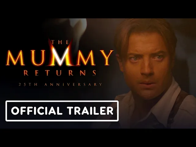 The Mummy Returns - Official 25th Anniversary Trailer (2026) Brendan Fraser, Rachel Weisz