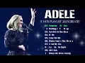 Lagu Top ADELE Songs Playlist 2025 💕 ADELE Greatest Hits Collection Of All Time #trending