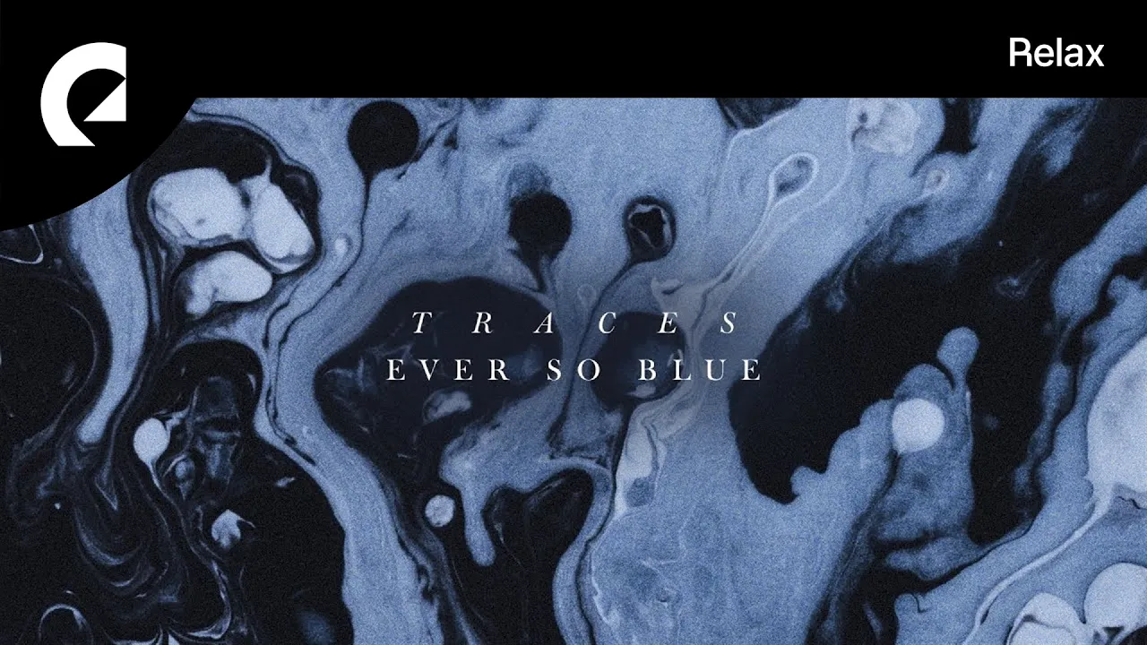 Ever So Blue - Traces (Full Album) Ever So Blue - Traces (Full Album)