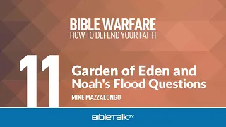 Garden of Eden and Noah's Flood Questions