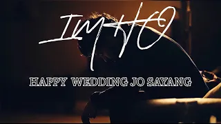 Download IMHO || HAPPY WEDDING JO SAYANG MP3