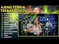EMANG DASAR - TAKKAN PISAH - KEONG RACUN || AJENG FEBRIA FULL ALBUM 👍 TERBARU 2026