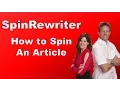 How to Spin An Article Article Spinner Spin ReWriter Review