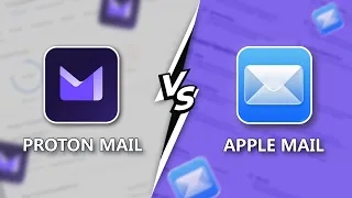 Apple Mail vs Proton Mail - Which One is More Secure for Your Apple Device