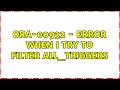 ORA-00932 - Error when I try to filter all
