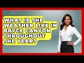 What Is The Weather Like In Bryce Canyon Throughout The Year - Chasing Big Fish