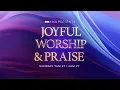 Download Lagu JOYFUL WORSHIP \u0026 PRAISE - 6/22/25