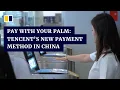 Download Lagu Pay with your palm: Tencent launches new payment method in China