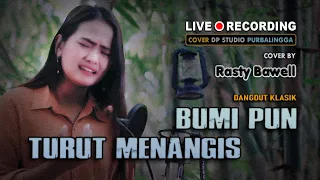 Download BUMI PUN TURUT MENANGIS - Rasty Bawell [COVER] Lagu Dangdut Klasik Lawas Musik Terbaru MP3