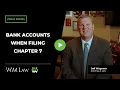 What Happens To Your Bank Account When You File Chapter 7 Bankruptcy