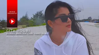 Download Gita Youbi - Buang Mantan Cari Yang Baru (Official Lyric Video) MP3