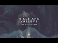 Tauren Wells - Hills and Valleys (The Hills Remix) (Official Audio)