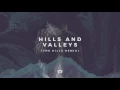 Download Lagu Tauren Wells - Hills and Valleys (The Hills Remix) (Official Audio)