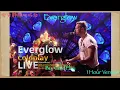 ColdPlay ---Everglow   -1 hour version. So beautiful melody and lyrics.