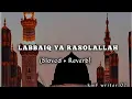 Download Lagu labbaiq ya rasoolallah khud ko mita denge hum jaan luta denge (solved reverb naat )