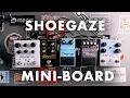 Lagu Shoegaze Mini-Pedalboard Build \u0026 Demo
