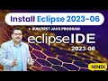 How to Install Eclipse IDE 2023-06 on Windows 11 with JDK 17