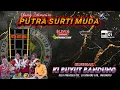 Download Lagu LIVE NGARAK PUTRA SURTI MUDA || UNJUNGAN KI BUYUT BANDUNG || DESA PAWIDEAN ||  01 OKTOBER 2025