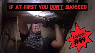 IF AT FIRST YOU DON’T SUCCEED, Wind over Water, Episode #99