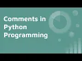Comments in Python Single Line Vs Multiple Line Comments in Python Programming