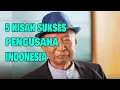 Download Lagu 5 KISAH SUKSES PENGUSAHA DI INDONESIA