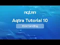 Aqtra Tutorial 10 Error handling