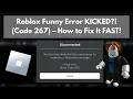Fix Roblox Error Code 267 Kicked by Moderators