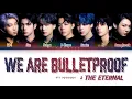 BTS We are Bulletproof : the Eternal Lyrics (방탄소년단) [Color Coded Lyrics/Han/Rom/Eng]
