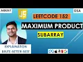 Maximum Product Subarray - Leetcode152 JavaScript Prefix-suffix product approach Part 1