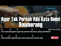 Download Lagu Boomerang - Agar Tak Pernah Ada Kata Benci Guitar Chords Lyrics