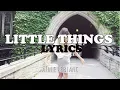 Little Things - Annie LeBlanc LYRIC VIDEO!