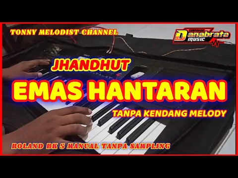 Download MP3 EMAS HANTARAN//TANPA KENDANG MELODY KARAOKE//ROLAND BK 5 MANUAL TANPA SAMPLING