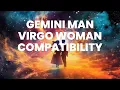 Gemini Man and Virgo Woman Compatibility Uncovering Their Compatibility Secrets