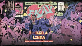 3 - BAILA LINDA 💃🏽  (prod  Murillo e LT, Galdino e Fepache)