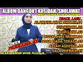 Download Lagu ALBUM KOSIDAH MODERN DAN SHOLAWAT || versi Orgen tunggal || cover Farhana ay || @FARHANAAY