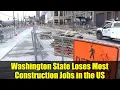 Washington State Loses Most Construction Jobs in the US
