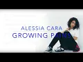 Alessia Cara- Growing Pains Lyric