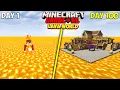 I Survived 100 Days in LAVA Only World in Minecraft