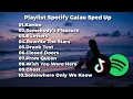 Download Lagu PLAYLIST SPOTIFY GALAU SPED UP + REVERB☕