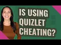 Is using quizlet cheating