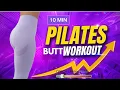 10 Min PILATES BUTT WORKOUT Glute Activation Toning Build a Bubble Butt Sculpt Glutes Fast