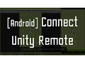 Unity3D How to Connect Unity Remote Android