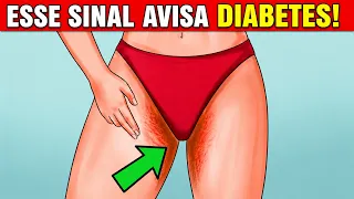 Se Você Tem ISTO na PARTE ÍNTIMA, Verifique a GLICOSE! 7 Sinais de DIABETES