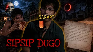 SIPSIP DUGO (Ang batang nagmana ng dugo ng kanilang angkan)