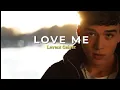Download Lagu LOVE ME - Levent Geiger (Lyrics)