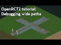 Debugging wide paths in OpenRCT2