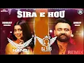 Sira E Hou (Remix) DJ HANS X DJ SSS | Nimrat Khaira | Amrit Maan | New Punjabi Song 2021