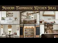 121 Modern Farmhouse Kitchen Ideas 2026 Farmhouse Kitchen Decor Design Styling